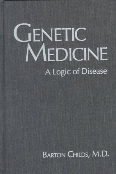 Genetic Medicine: A Logic of Disease cover