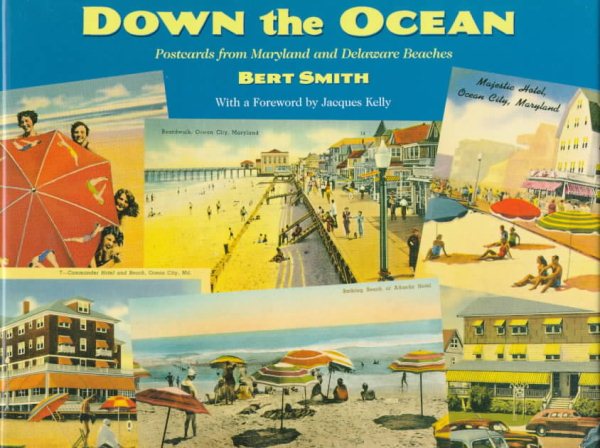 Down the Ocean: Postcards from Maryland and Delaware Beaches cover