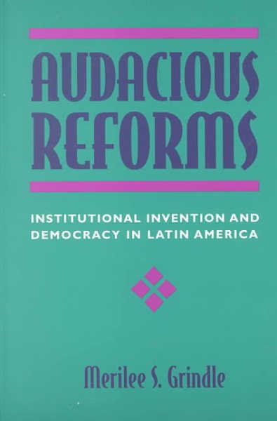 Audacious Reforms: Institutional Invention and Democracy in Latin America cover