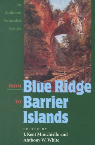 From Blue Ridge to Barrier Islands: An Audubon Naturalist Reader cover
