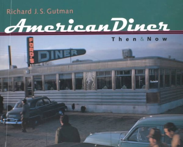 American Diner Then and Now