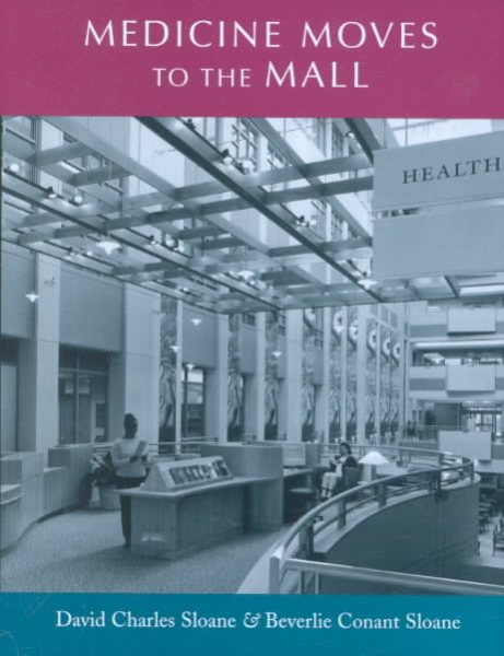 Medicine Moves to the Mall (Center Books on Space, Place, and Time) cover