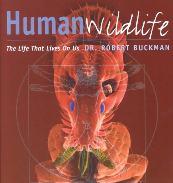 Human Wildlife: The Life That Lives on Us cover