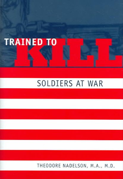 Trained to Kill: Soldiers at War cover