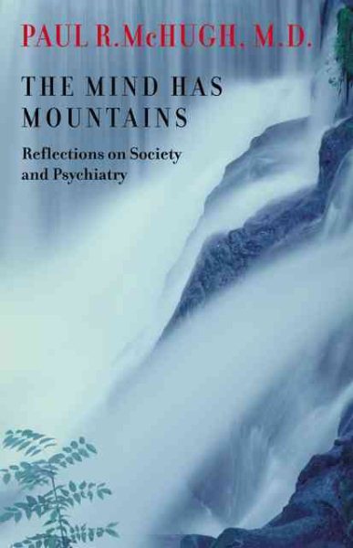 The Mind Has Mountains: Reflections on Society and Psychiatry cover