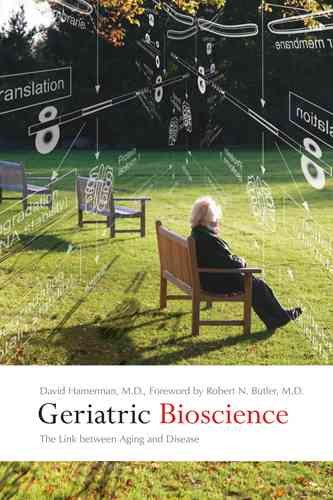 Geriatric Bioscience: The Link between Aging and Disease cover