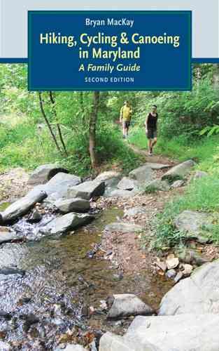 Hiking, Cycling, and Canoeing in Maryland: A Family Guide cover