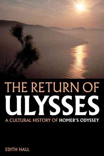 The Return of Ulysses: A Cultural History of Homer's Odyssey cover
