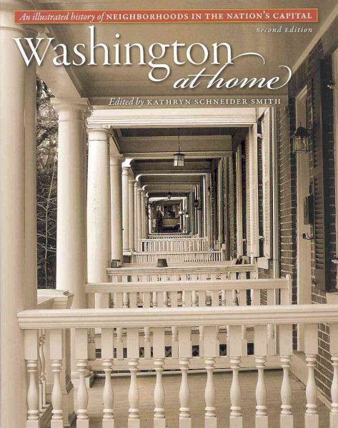 Washington at Home: An Illustrated History of Neighborhoods in the Nation's Capital cover
