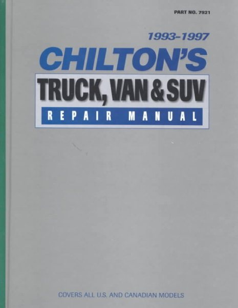 Chilton's Truck and Van Repair Manual, 1993-97 - Perennial Edition (Chilton Service Manuals) cover