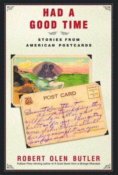 Had a Good Time: Stories from American Postcards cover