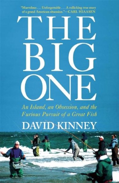 The Big One: An Island, an Obsession, and the Furious Pursuit of a Great Fish cover