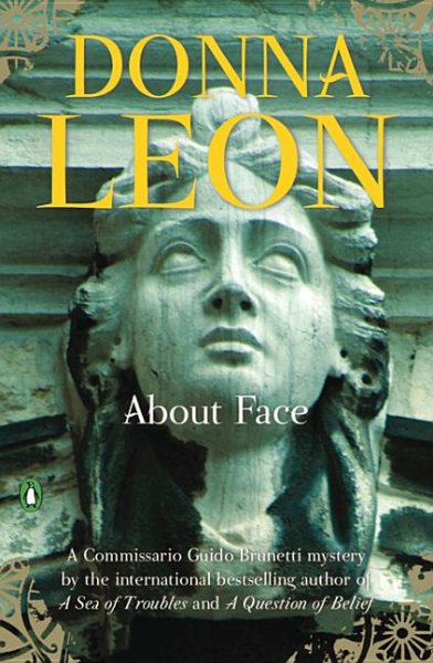 About Face: Commissario Guido Brunetti Mystery (The Commissario Guido Brunetti Mysteries, 18)
