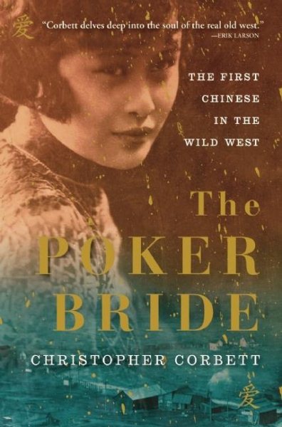The Poker Bride: The First Chinese in the Wild West cover