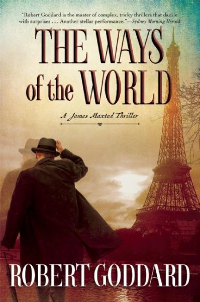 The Ways of the World: A James Maxted Thriller (James Maxted Thriller, 1)