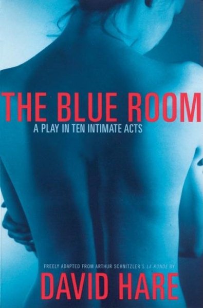 The Blue Room: A Play in Ten Intimate Acts cover
