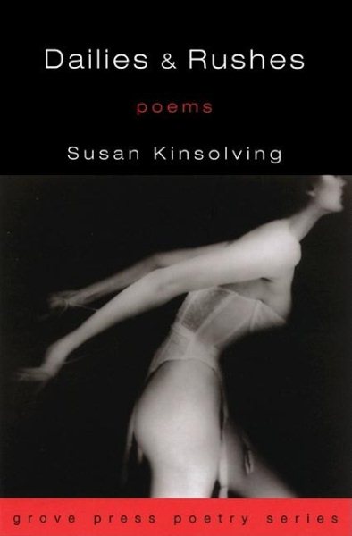 Dailies and Rushes: Poems (Grove Press Poetry)