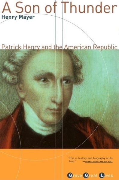 A Son of Thunder: Patrick Henry and the American Republic cover