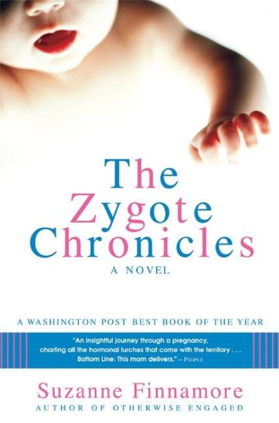The Zygote Chronicles: A Novel cover