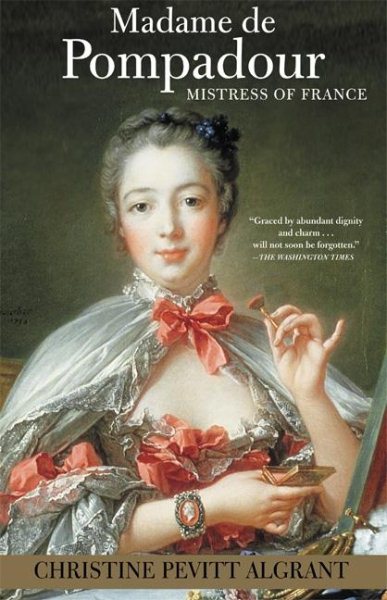 Madame de Pompadour: Mistress of France cover