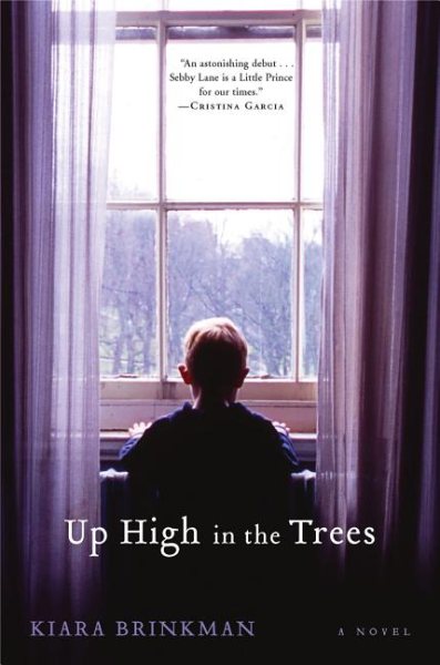 Up High in the Trees: A Novel cover