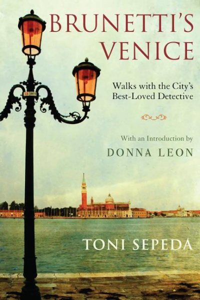 Brunetti's Venice: Walks with the City's Best-Loved Detective cover
