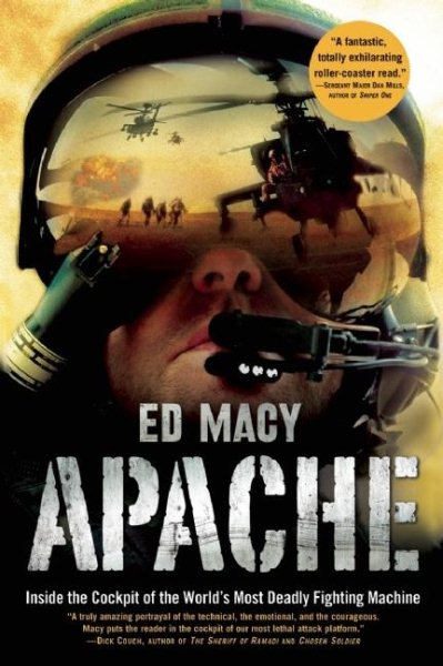Apache: Inside the Cockpit of the World's Most Deadly Fighting Machine cover