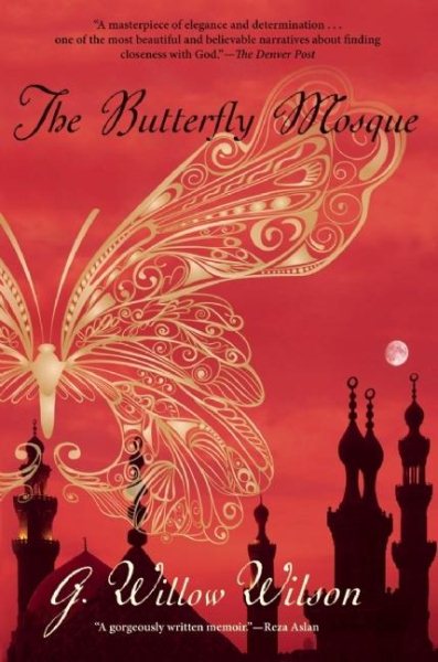 The Butterfly Mosque: A Young American Woman's Journey to Love and Islam cover