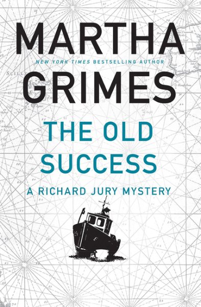 The Old Success (Richard Jury Mystery, 25) cover