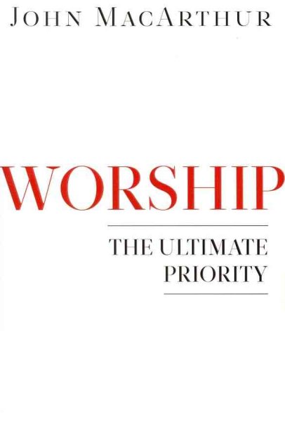 Worship: The Ultimate Priority cover
