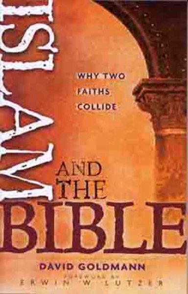 Islam and the Bible: Why Two Faiths Collide cover