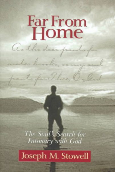 Far from Home: The Soul's Search for Intimacy With God cover