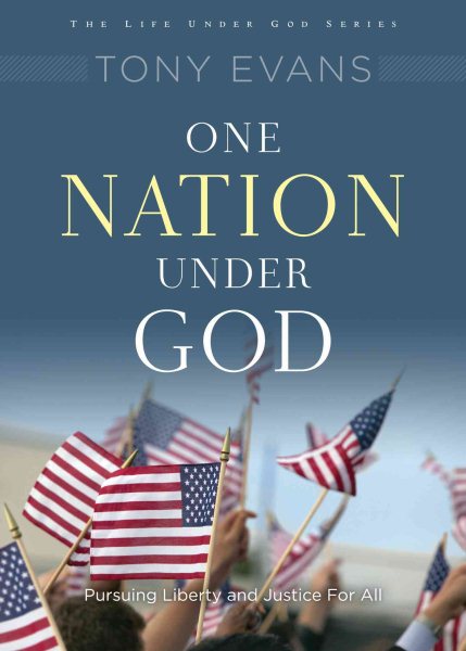 One Nation Under God: His Rule Over Your Country (Life Under God Series) cover