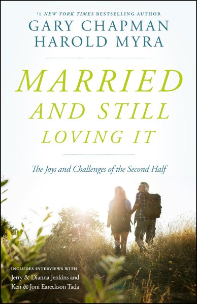 Married And Still Loving It: The Joys and Challenges of the Second Half cover