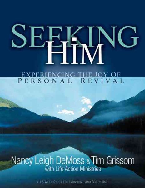 Seeking Him: Experiencing the Joy of Personal Revival cover