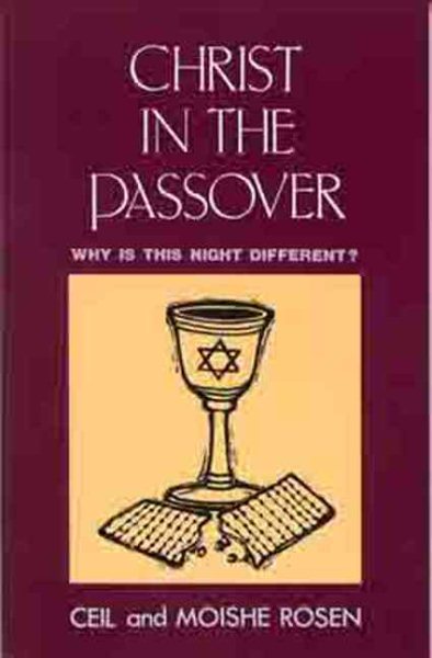 Christ in the Passover: Why is This Night Different? cover