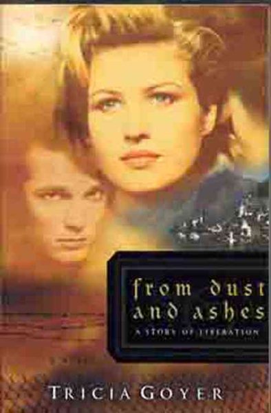 From Dust and Ashes: A Story of Liberation (The Liberator Series, Book 4) cover