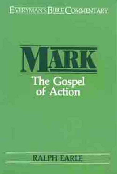 Mark: The Gospel of Action (Everyman's Bible Commentary) cover