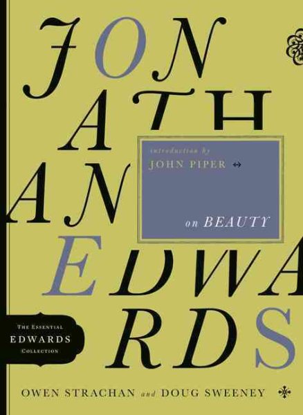 Jonathan Edwards on Beauty (Volume 2) (The Essential Edwards Collection) cover