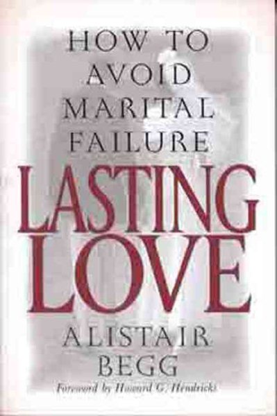 Lasting Love: How to Avoid Marital Failure cover