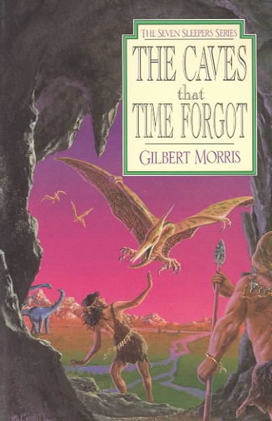 The Caves That Time Forgot (Seven Sleepers Series #4) cover