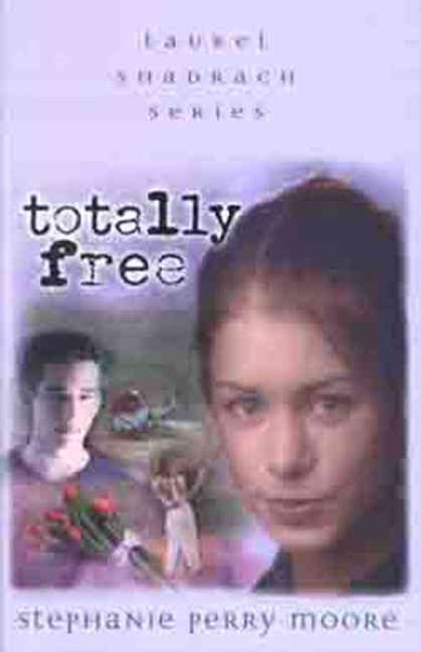 Totally Free (Laurel Shadrach Series) cover