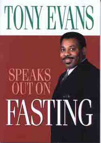 Tony Evans Speaks Out On Fasting cover
