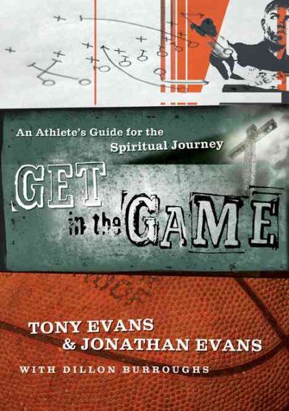 Get in the Game: A Spiritual Workout for Athletes cover