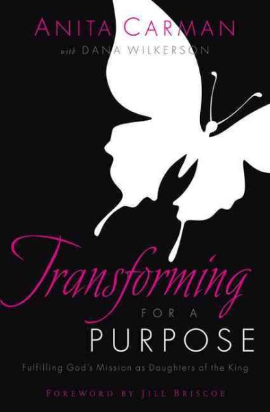 Transforming for a Purpose: Fulfilling God's Mission as Daughters of the King cover
