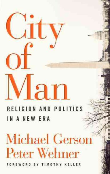 City of Man: Religion and Politics in a New Era cover