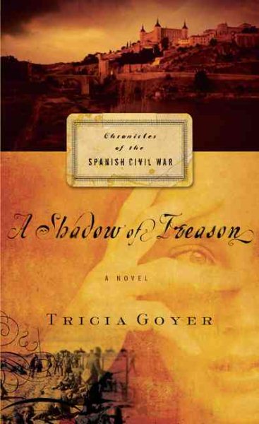 A Shadow of Treason (Chronicles of the Spanish Civil War, Book 2)