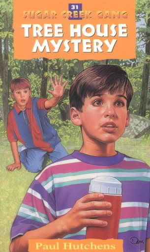 The Tree House Mystery (Volume 31) (Sugar Creek Gang Original Series)
