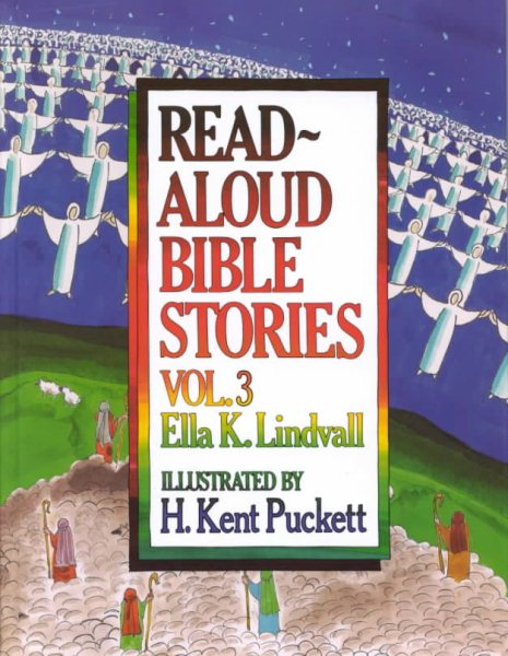 Read Aloud Bible Stories: Vol. 3 (Volume 3)