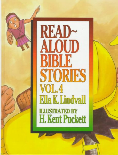 Read Aloud Bible Stories: Vol. 4 (Volume 4)